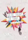 Social Theory for Today cover