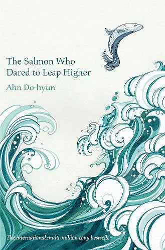 The Salmon Who Dared to Leap Higher cover