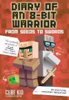 Diary of an 8-Bit Warrior: From Seeds to Swords cover