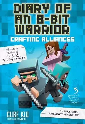 Diary of an 8-Bit Warrior: Crafting Alliances cover