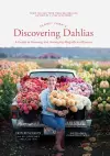 Floret Farm's Discovering Dahlias cover