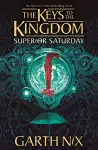 Superior Saturday: The Keys to the Kingdom 6 cover