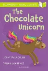 The Chocolate Unicorn: A Bloomsbury Young Reader cover