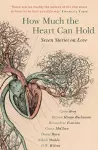 How Much the Heart Can Hold cover