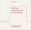 The New Vienna School of Art History cover