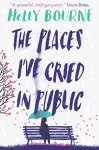 The Places I've Cried in Public cover