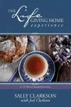 The Lifegiving Home Experience cover