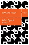 Is Free Speech Racist? cover