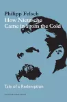 How Nietzsche Came in From the Cold cover