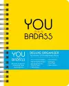 You Are a Badass 17-Month 2020-2021 Monthly/Weekly Planning Calendar cover