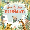 Have You Seen an Elephant? cover