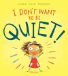 I Don't Want to Be Quiet! cover