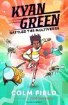 Kyan Green Battles the Multiverse cover