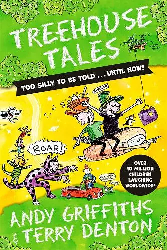 Treehouse Tales: too SILLY to be told ... UNTIL NOW! cover