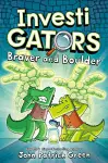 InvestiGators: Braver and Boulder cover