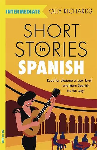 Short Stories in Spanish  for Intermediate Learners cover