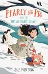 Pearly and Pig and the Great Hairy Beast cover