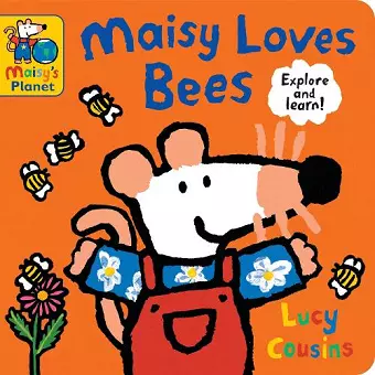 Maisy Loves Bees: A Maisy's Planet Book cover