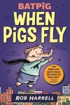 Batpig: When Pigs Fly cover