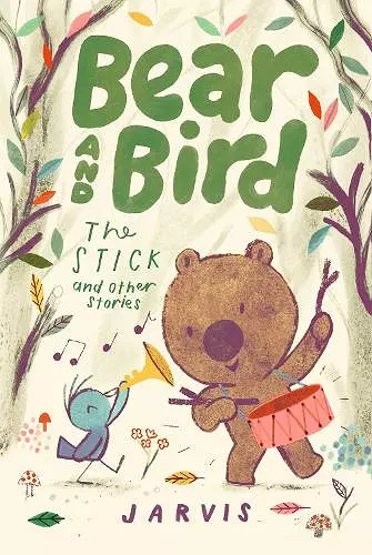 Bear and Bird: The Stick and Other Stories (Book 4) cover