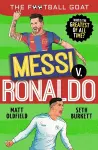 The Football GOAT: Messi v. Ronaldo: Who is the greatest of all time? cover