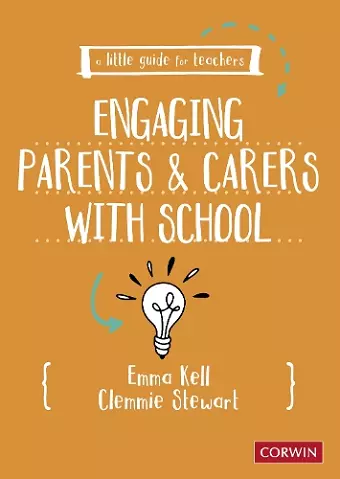 A Little Guide for Teachers: Engaging Parents and Carers with School cover