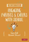 A Little Guide for Teachers: Engaging Parents and Carers with School cover