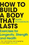 How To Build a Body That Lasts cover