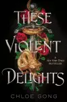 THESE VIOLENT DELIGHTS cover