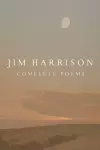 Jim Harrison: Complete Poems cover