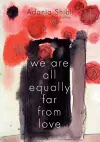 We Are All Equally Far From Love cover