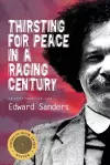 Thirsting for Peace in a Raging Century cover