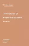 The Violence of Financial Capitalism cover