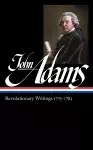 John Adams: Revolutionary Writings 1775-1783 (LOA #214) cover