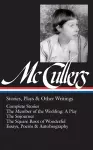 Carson McCullers: Stories, Plays & Other Writings cover