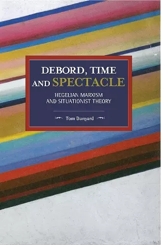 Debord, Time And Spectacle cover