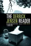 The Derrick Jensen Reader cover