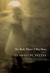 The Body Where I Was Born cover