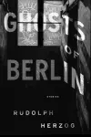 Ghosts of Berlin cover