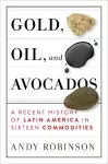 Gold, Oil, and Avocados cover