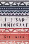 The Bad Immigrant cover