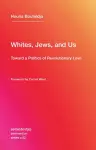 Whites, Jews, and Us cover