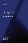 The Cybernetic Hypothesis cover