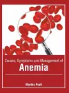 Causes, Symptoms and Management of Anemia cover