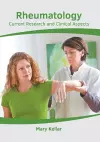 Rheumatology: Current Research and Clinical Aspects cover