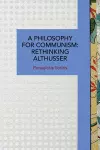 A Philosophy for Communism cover