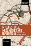 Intellectuals, Inequalities and Transitions cover