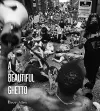 A Beautiful Ghetto cover