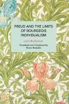 Freud and the Limits of Bourgeois Individualism cover