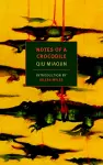 Notes Of A Crocodile cover